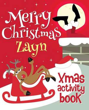 Merry Christmas Zayn - Xmas Activity Book de Xmasst