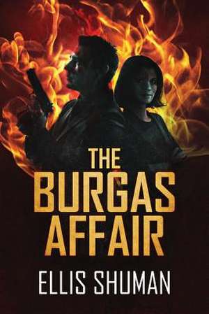 The Burgas Affair de Ellis Shuman