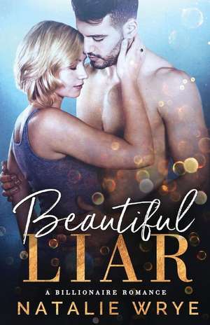 Beautiful Liar de Wrye, Natalie