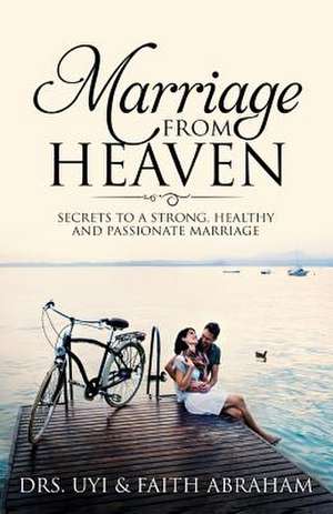 Marriage from Heaven de Uyi Abraham