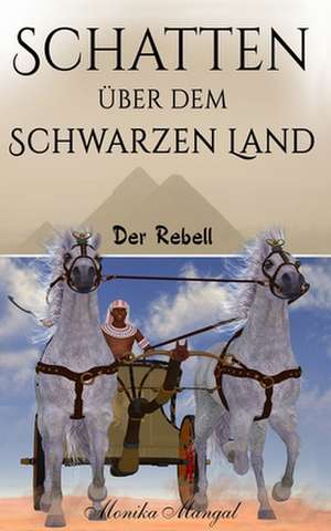 Schatten Uber Dem Schwarzen Land de Monika Mangal