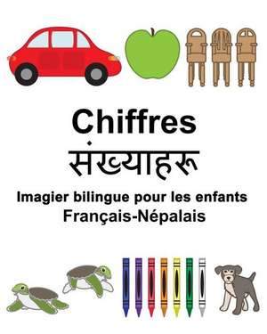 Francais-Nepalais Chiffres Imagier Bilingue Pour Les Enfants de Richard Carlson Jr