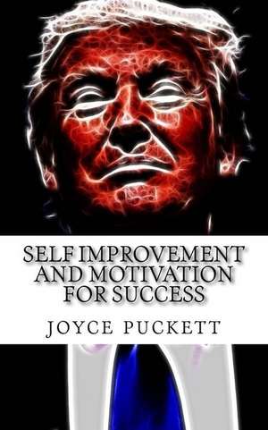 Self Improvement and Motivation for Success de Puckett, Joyce