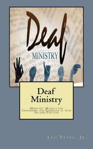 Deaf Ministry de Leo Yates Jr