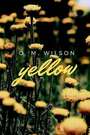 Yellow de Wilson, Olivia Mya