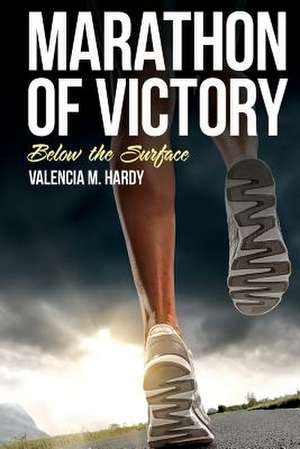 Marathon of Victory de Hardy, Valencia M.