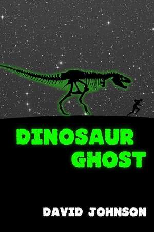 Dinosaur Ghost de David Johnson