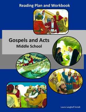 Gospel and Acts Reading Plan & Workbook de Langhoff Arndt, Laura R.