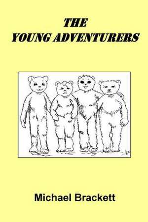 The Young Adventurers de MR Michael Brackett