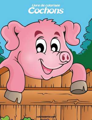 Livre de Coloriage Cochons 2 de Nick Snels