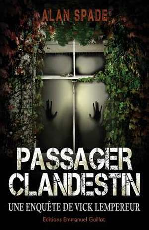 Passager Clandestin de Alan Spade