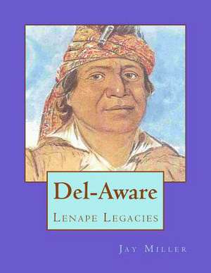 del-Aware de Jay Miller Phd