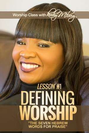 Defining Worship Lesson #1 de Kathy McClary