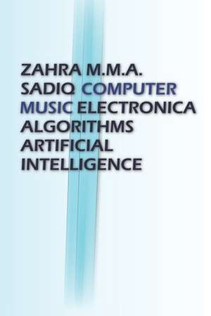 Computer Music de Sadiq, Zahra M. M. a.