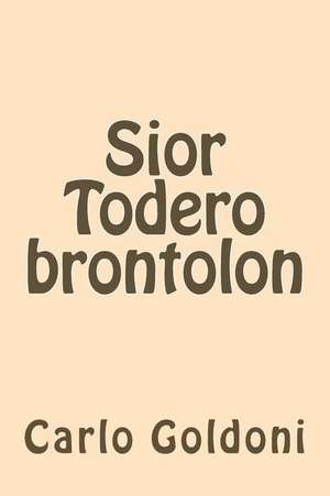 Sior Todero Brontolon de Carlo Goldoni