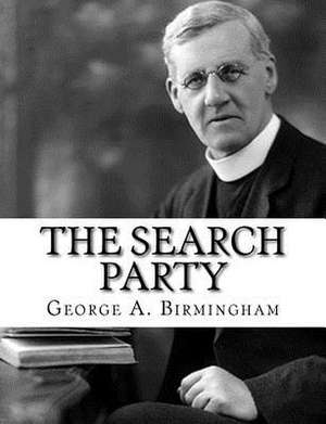 The Search Party de George A. Birmingham