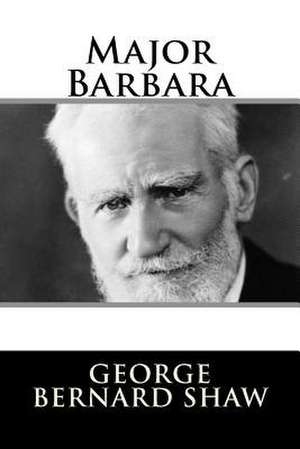 Major Barbara de George Bernard Shaw