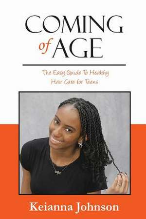 Coming of Age de Johnson, Keianna