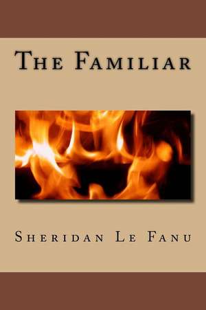 The Familiar de Sheridan Le Fanu