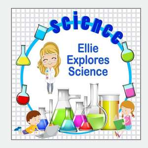 Ellie Explores Science de Jameson, C. a.