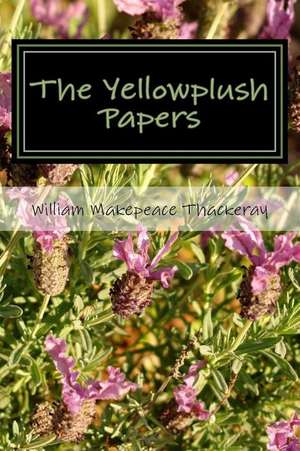 The Yellowplush Papers de William Makepeace Thackeray