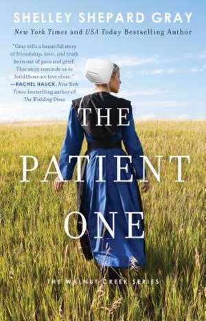 The Patient One de Shelley Shepard Gray