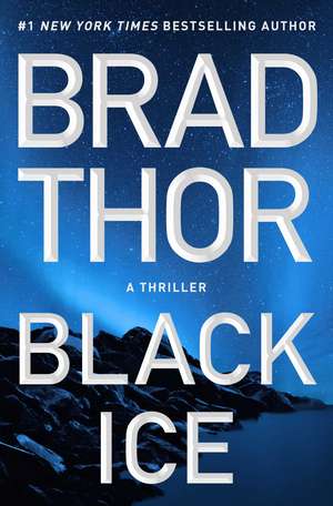 Black Ice: A Thriller de Brad Thor