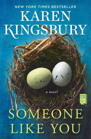 Someone Like You: A Novel de Karen Kingsbury