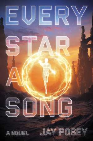 Every Star a Song de Jay Posey