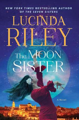 The Moon Sister de Lucinda Riley