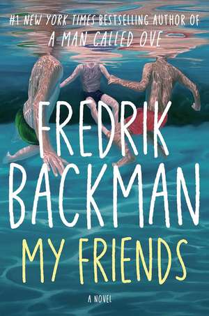 My Friends de Fredrik Backman