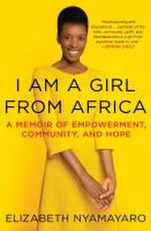 I Am a Girl from Africa de Elizabeth Nyamayaro