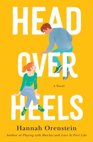 Head Over Heels de Hannah Orenstein