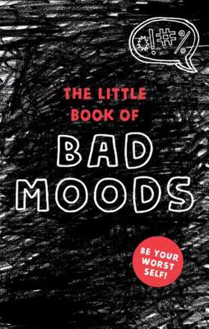 The Little Book of Bad Moods de Lotta Sonninen