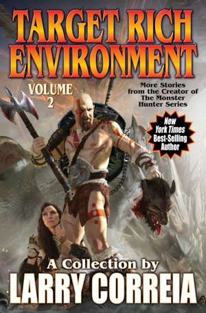 Target Rich Environment, Volume 2 de Larry Correia