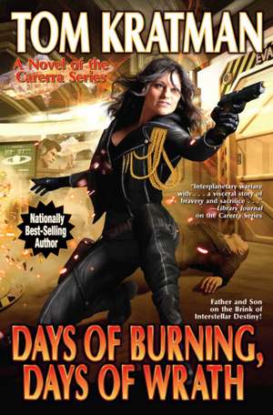 Days of Burning, Days of Wrath, 8 de Tom Kratman