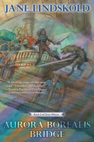 Aurora Borealis Bridge de Jane Lindskold