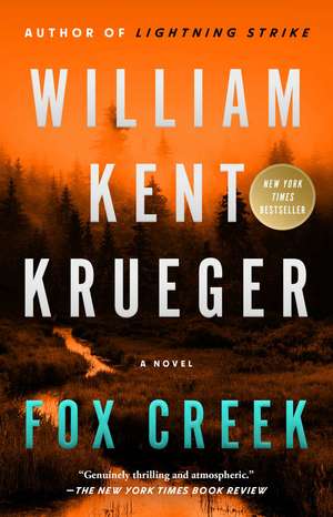 Fox Creek: A Novel de William Kent Krueger