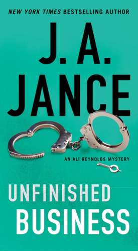 Unfinished Business de J. A. Jance