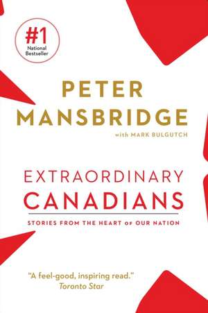 Extraordinary Canadians de Peter Mansbridge