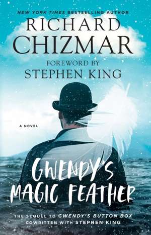 Gwendy's Magic Feather de Richard Chizmar