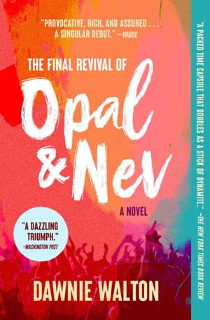 The Final Revival of Opal & Nev de Dawnie Walton