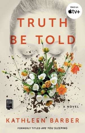 Truth Be Told de Kathleen Barber