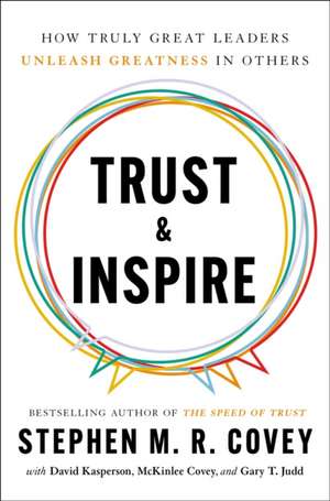 Trust and Inspire de Stephen M R Covey