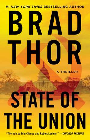 State of the Union: A Thriller de Brad Thor