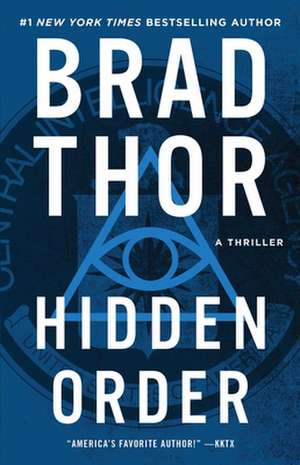 Hidden Order de Brad Thor