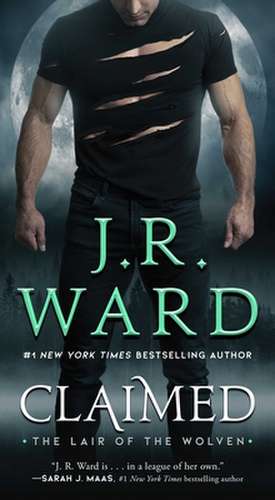 Claimed de J. R. Ward