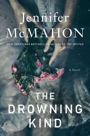 The Drowning Kind de Jennifer McMahon