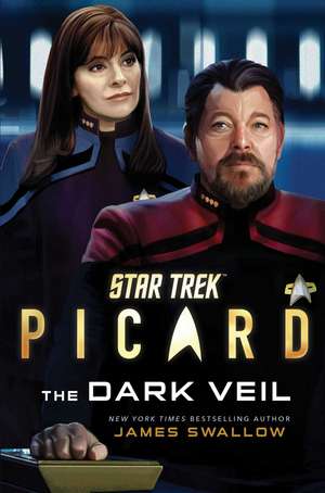 Star Trek: Picard: The Dark Veil de James Swallow