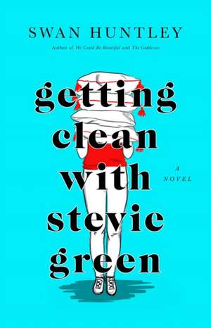 Getting Clean with Stevie Green de Swan Huntley